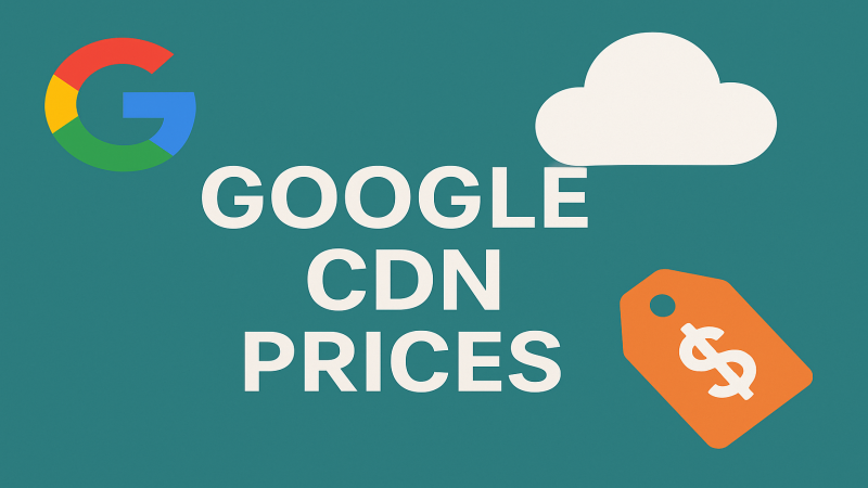 Google CDN价格，Google CDN与CDN5价格深度对比