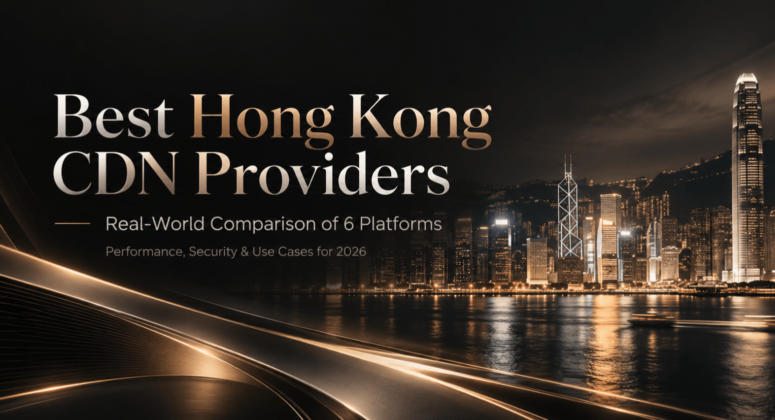 How to Choose a Hong Kong CDN? Real-world Testing and Pitfall Avoidance Tips for Six Providers